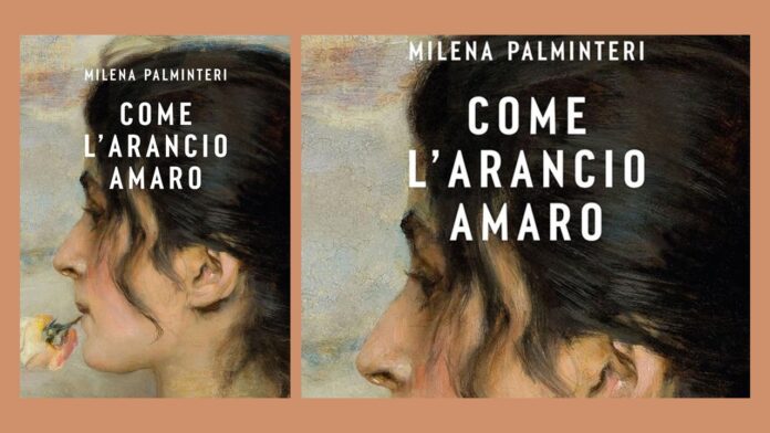 Milena Palminteri Come l’arancio amaro